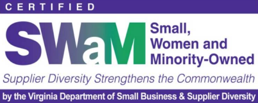 SWaM Certified - Small, Women and Minority-Owned Business by the Virginia Department of Small Business & Supplier Diversity